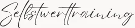 Selbstwerttraining Selbstwerttraining